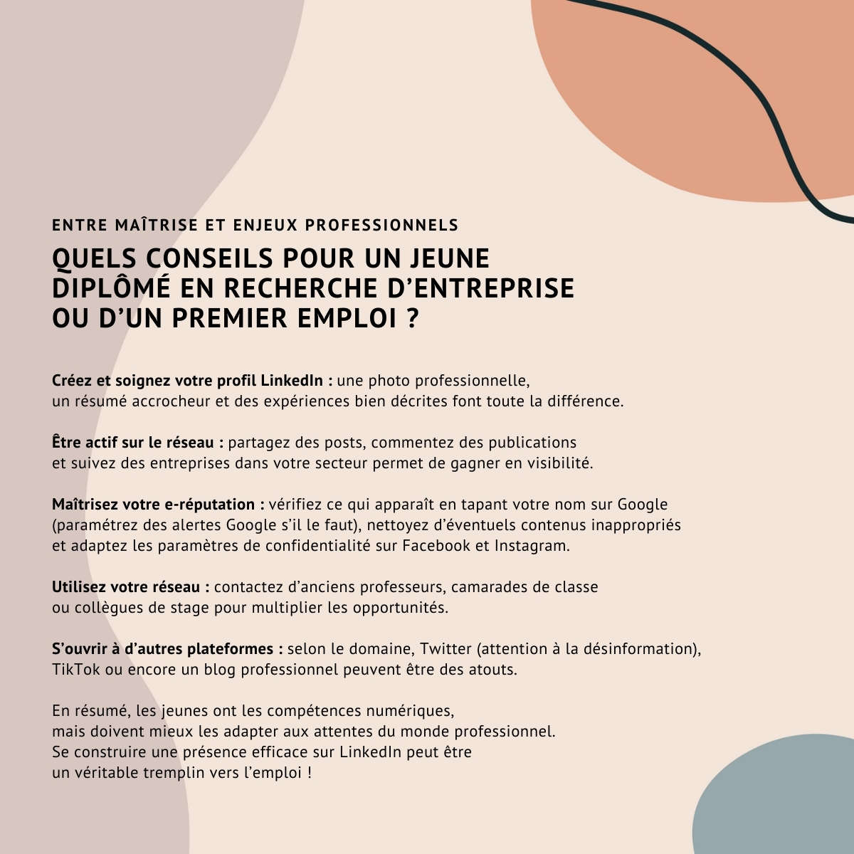 Quels conseils pour un jeune diplômé en recherche d’entreprise ou d’un premier emploi ?